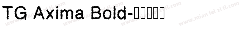 TG Axima Bold字体转换
